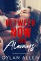 [Forever Trilogy 03] • Between Now and Always